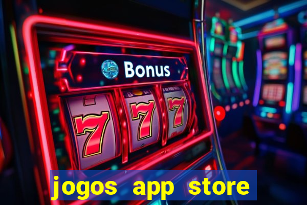 jogos app store para ganhar dinheiro
